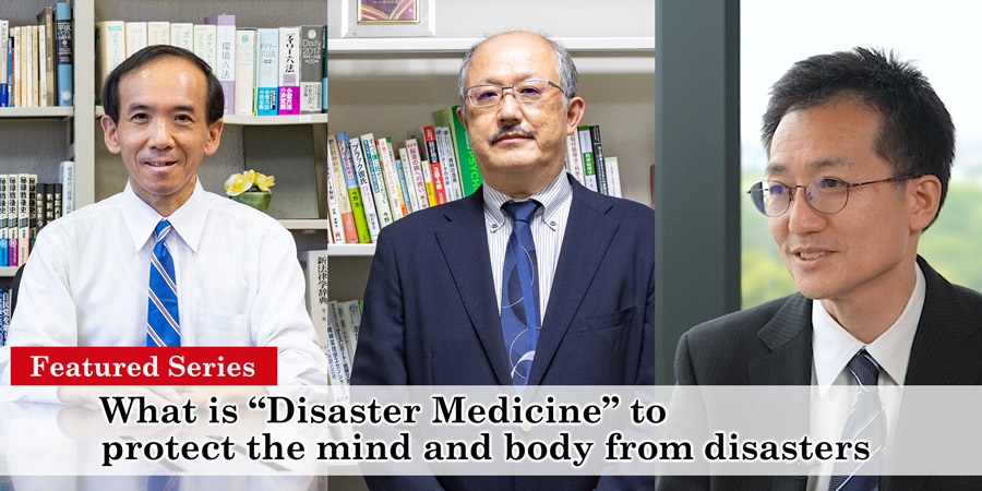 “Disaster Medicine” to Protect our Mind and Body from Disasters