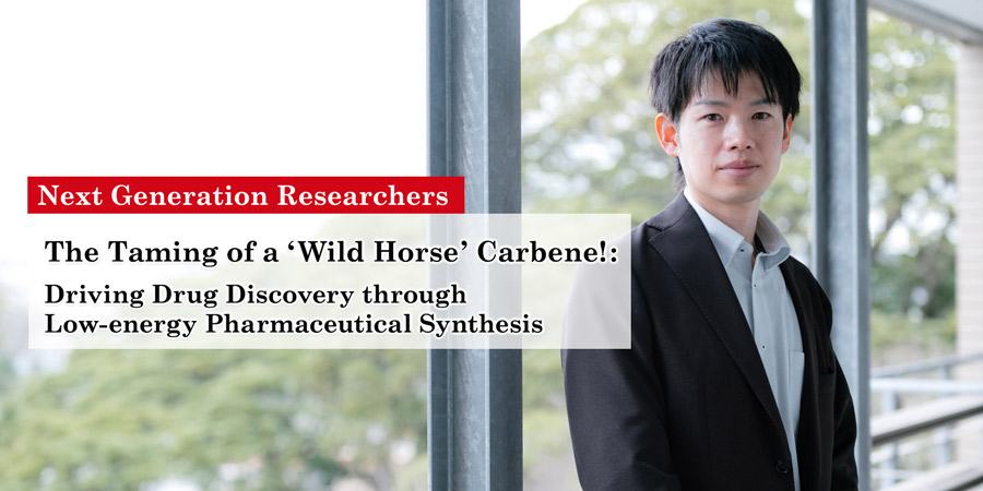 The Taming of a ‘Wild Horse’ Carbene!: Driving Drug Discovery through Low-energy Pharmaceutical Synthesis
